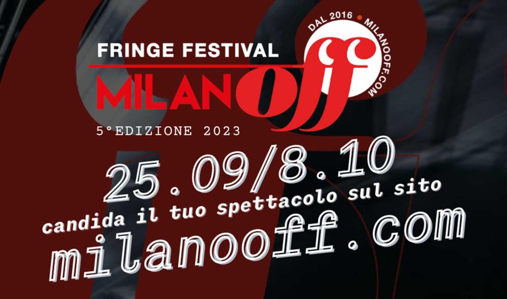 5 edizione del milano off fringe festiva d281681985327fb9d8c