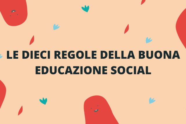 le dieci regole della buona educazione social